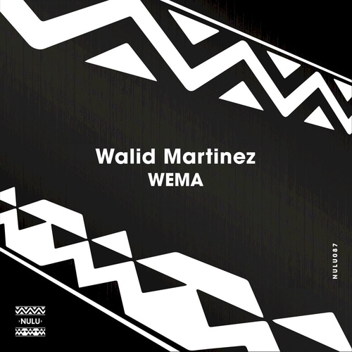Walid Martinez - Wema [NULU087]